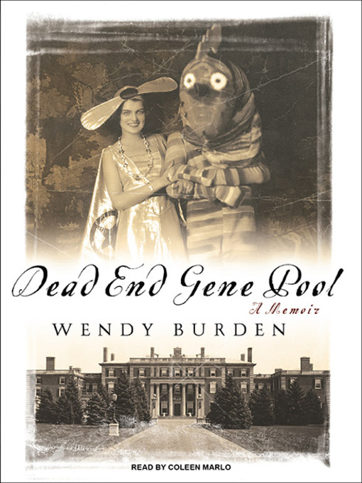 Title details for Dead End Gene Pool by Wendy Burden - Wait list
